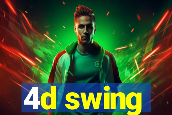 4d swing